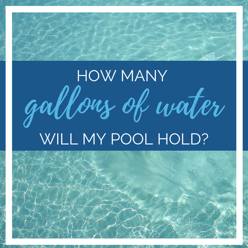 How Many Gallons of Water Does My Swimming Pool Hold?